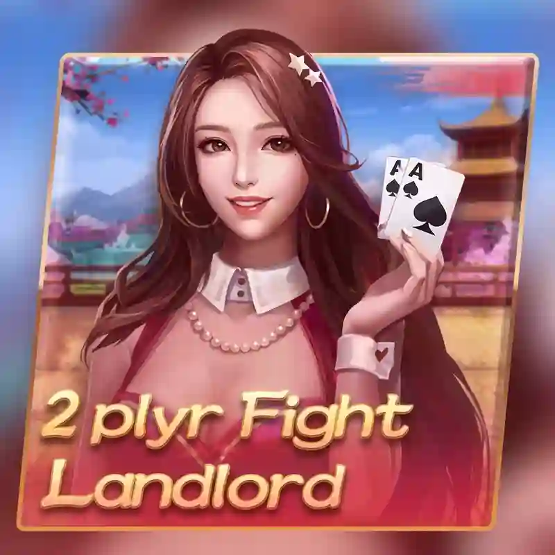 Giao diện game bài 2 người chơi Fight Landlord tại hbet casino